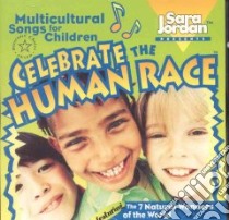 Celebrate the Human Race (CD Audiobook) libro in lingua di Jordan Sara