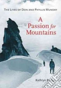 A Passion for Mountains libro in lingua di Bridge Kathryn