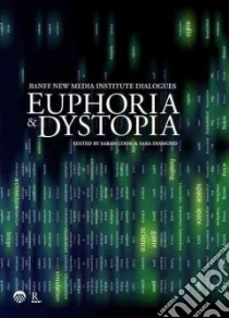 Euphoria / Dystopia libro in lingua di Cook Sarah (EDT), Diamond Sara (EDT)