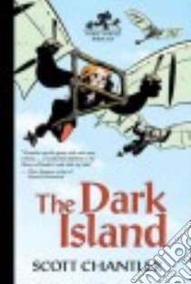 The Dark Island libro in lingua di Chantler Scott