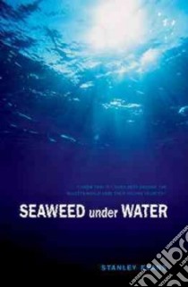 Seaweed Under Water libro in lingua di Evans Stanley