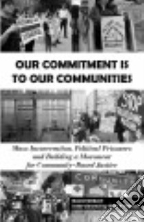 Our Commitment Is to Our Communities libro in lingua di Gilbert David
