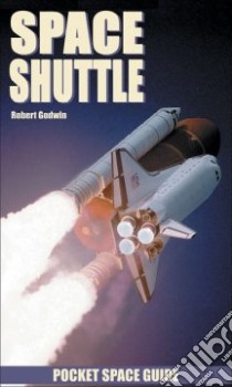 Space Shuttle libro in lingua di Godwin Robert