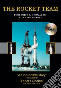 The Rocket Team libro in lingua di Ordway Frederick Ira, Sharpe Mitchell R., Von Braun Wernher (FRW)