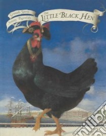 The Little Black Hen libro in lingua di James Elizabeth, Spirin Gennadii (ILT)