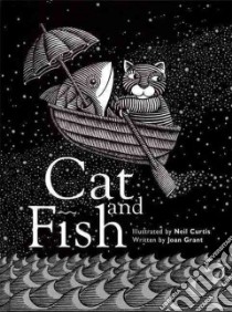Cat And Fish libro in lingua di Curtis Neil (ILT), Grant Joan