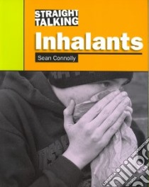 Inhalants libro in lingua di Connolly Sean