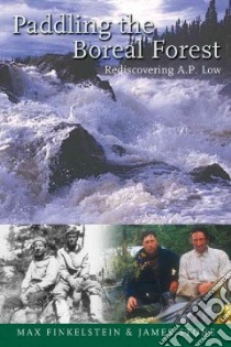 Paddling The Boreal Forest libro in lingua di Finkelstein Max, Stone James, Mason Becky (FRW)