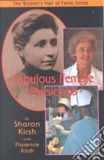 Fabulous Female Physicians libro in lingua di Kirsh Sharon