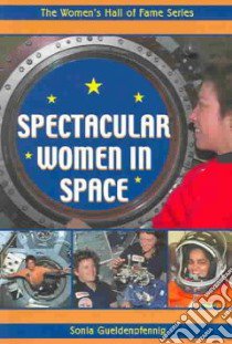 Spectacular Women In Space libro in lingua di Gueldenpfennig Sonia