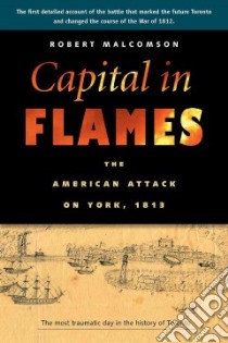Capital in Flames libro in lingua di Malcomson Robert