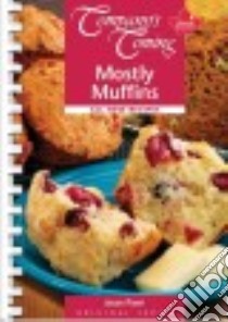 Mostly Muffins libro in lingua di Pare Jean