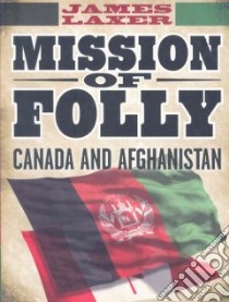 Mission of Folly libro in lingua di Laxer James