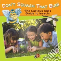Don't Squash That Bug! libro in lingua di Rompella Natalie