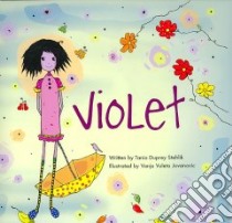 Violet libro in lingua di Stehlik Tania Duprey, Jovanovic Vanja Vuleta (ILT)