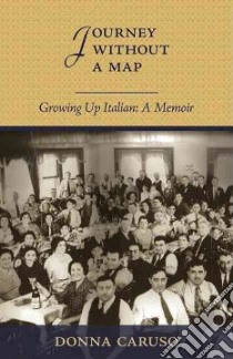Journey Without a Map libro in lingua di Caruso Donna