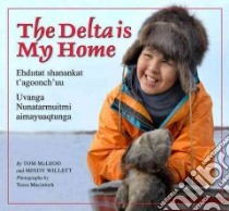 Delta Is My Home libro in lingua di McLeod Tom, Willet Mindy