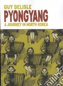 Pyongyang libro in lingua di Delisle Guy