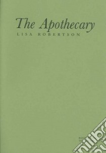 The Apothecary libro in lingua di Robertson Lisa