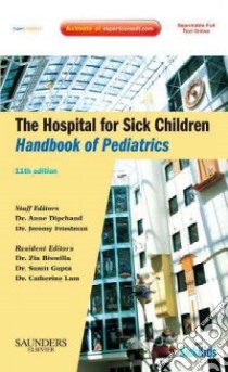 Hospital for Sick Children's Handbook of Pediatrics libro in lingua