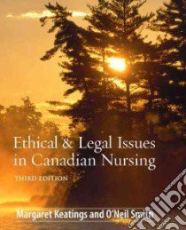 Ethical & Legal Issues in Canadian Nursing libro in lingua di Keatings Margaret, Smith O'Neil