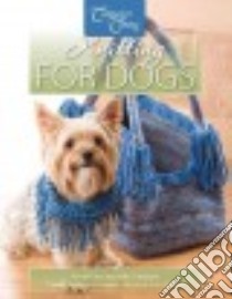 Knitting for Dogs libro in lingua di Company's Coming Publishing Limited (COR)