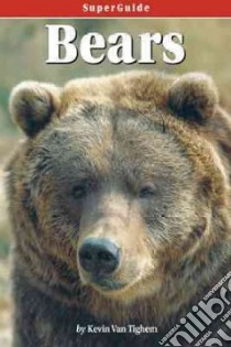 Bears libro in lingua di Van Tighem Kevin