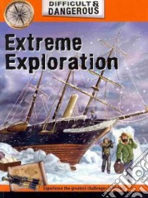 Extreme Exploration libro in lingua di Malam John