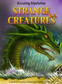 Strange Creatures libro in lingua di Townsend Anne