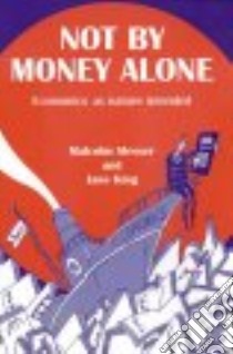 Not by Money Alone libro in lingua di Slesser Malcolm, King Jane, Manning Aubrey (FRW)