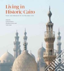 Living in Historic Cairo libro in lingua di Daftary Farhad (EDT), Fernea Elizabeth (EDT), Nanji Azim (EDT)