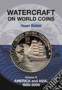 Watercraft on World Coins libro in lingua di Dotan Yossi