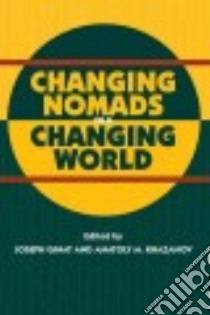 Changing Nomads in a Changing World libro in lingua di Ginat Joseph (EDT), Khazanov Anatoly M. (EDT)