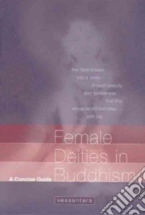 Female Deities in Buddhism libro in lingua di Mcmahon Tony