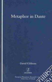 Metaphor in Dante libro in lingua di Gibbons David