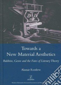 Towards a New Material Aesthetics libro in lingua di Renfrew Alastair