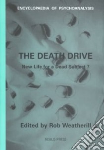 The Death Drive libro in lingua di Weatherill Rob (EDT)