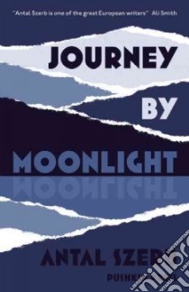 Journey by Moonlight libro in lingua di Szerb Antal