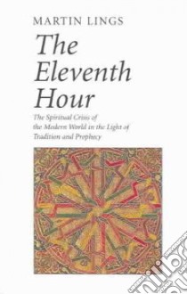 The Eleventh Hour libro in lingua di Lings Martin