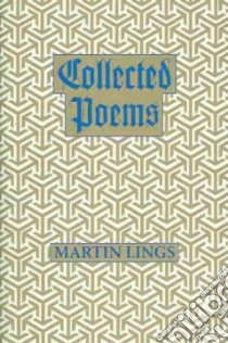 Collected Poems libro in lingua di Lings Martin