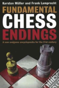 Fundamental Chess Endings libro in lingua di Muller Karsten, Lamprecht Frank