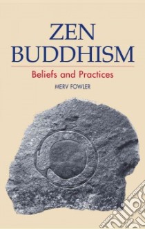 Zen Buddhism libro in lingua di Fowler Merv