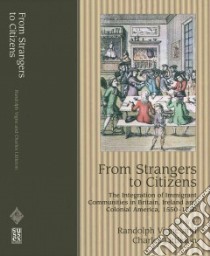 From Strangers to Citizens libro in lingua di Vigne Randolph (EDT), Littleton Charles (EDT), Huguenot Society of Great Britain and Ireland (COR)