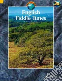 English Fiddle Tunes libro in lingua di Hal Leonard Publishing Corporation (COR), Cooper Pete (CRT)