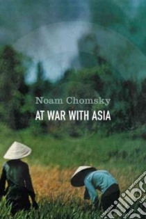 At War with Asia libro in lingua di Chomsky Noam