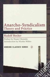 Anarcho-syndicalism libro in lingua di Rocker Rudolf, Chomsky Noam (CON), Walter Nicolas (INT)