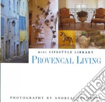 Provencal Living libro in lingua di Andreas Von Einseidel