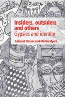 Insiders, Outsiders and Others libro in lingua di Kalwant Bhopal