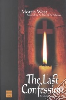 The Last Confession libro in lingua di West Morris L.