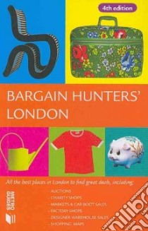 Bargain Hunters' London libro in lingua di Kershman Andrew